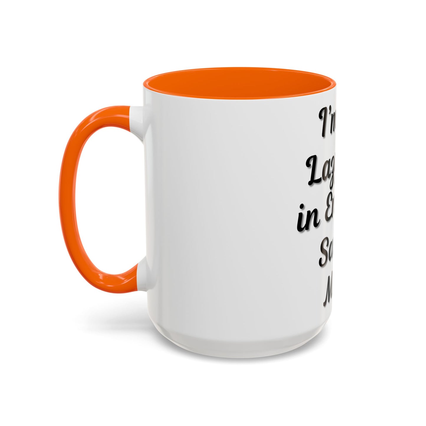 Humorous Coffee Mug - "I'm Not Lazy, I'm in Energy-Saving Mode" - TRV