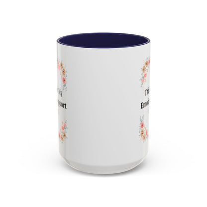 Floral Emotional Support Coffee Mug - Perfect Gift for Self-Care - TRV