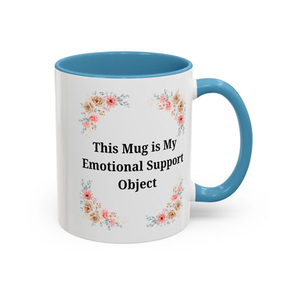 Floral Emotional Support Coffee Mug, Coffee Lover Gift, Funny Mug, Self-Care Necessity, Floral Design Mug, Unique Gift for Friends
