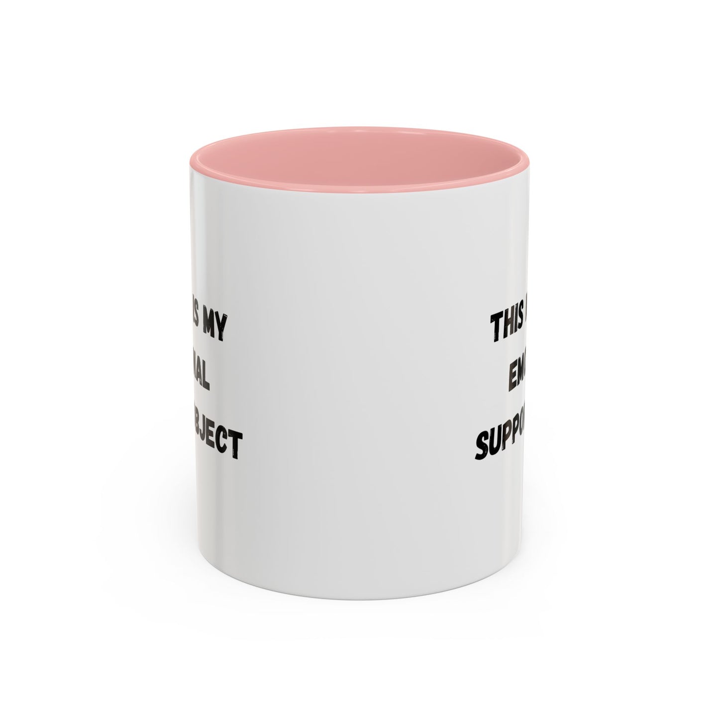 Emotional Support Coffee Mug - 11oz & 15oz - TRV