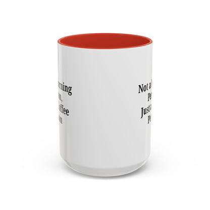 Coffee Lover's Accent Mug, Perfect for Gifting, Home Office Decor, Not a Morning Person, Coffee Enthusiast, Funny Coffee Mug - TRV