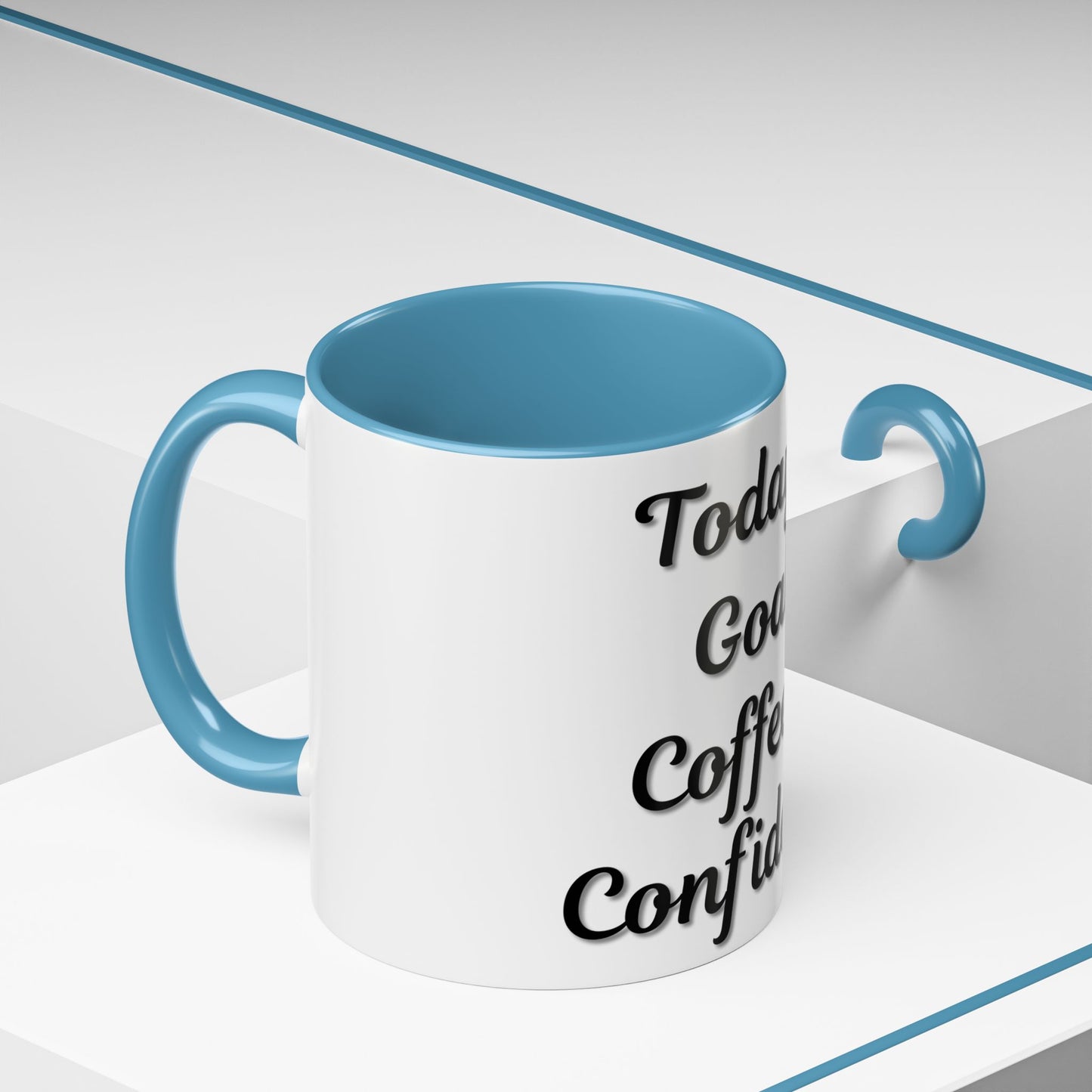 Inspirational Coffee Mug - Today's Goal: Coffee & Confidence - TRV