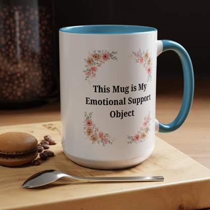 Floral Emotional Support Coffee Mug, Coffee Lover Gift, Funny Mug, Self-Care Necessity, Floral Design Mug, Unique Gift for Friends