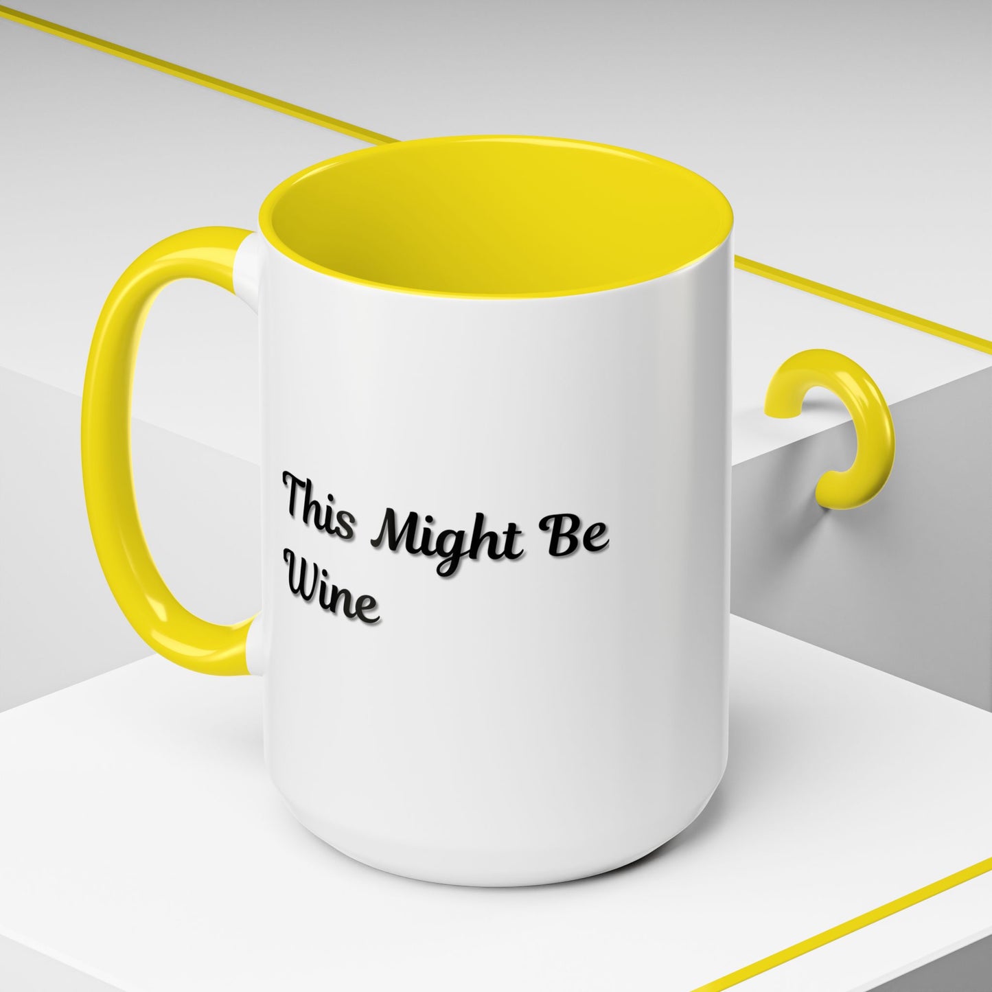Funny Coffee Mug - "This Might Be Wine" - Perfect for Wine Lovers
