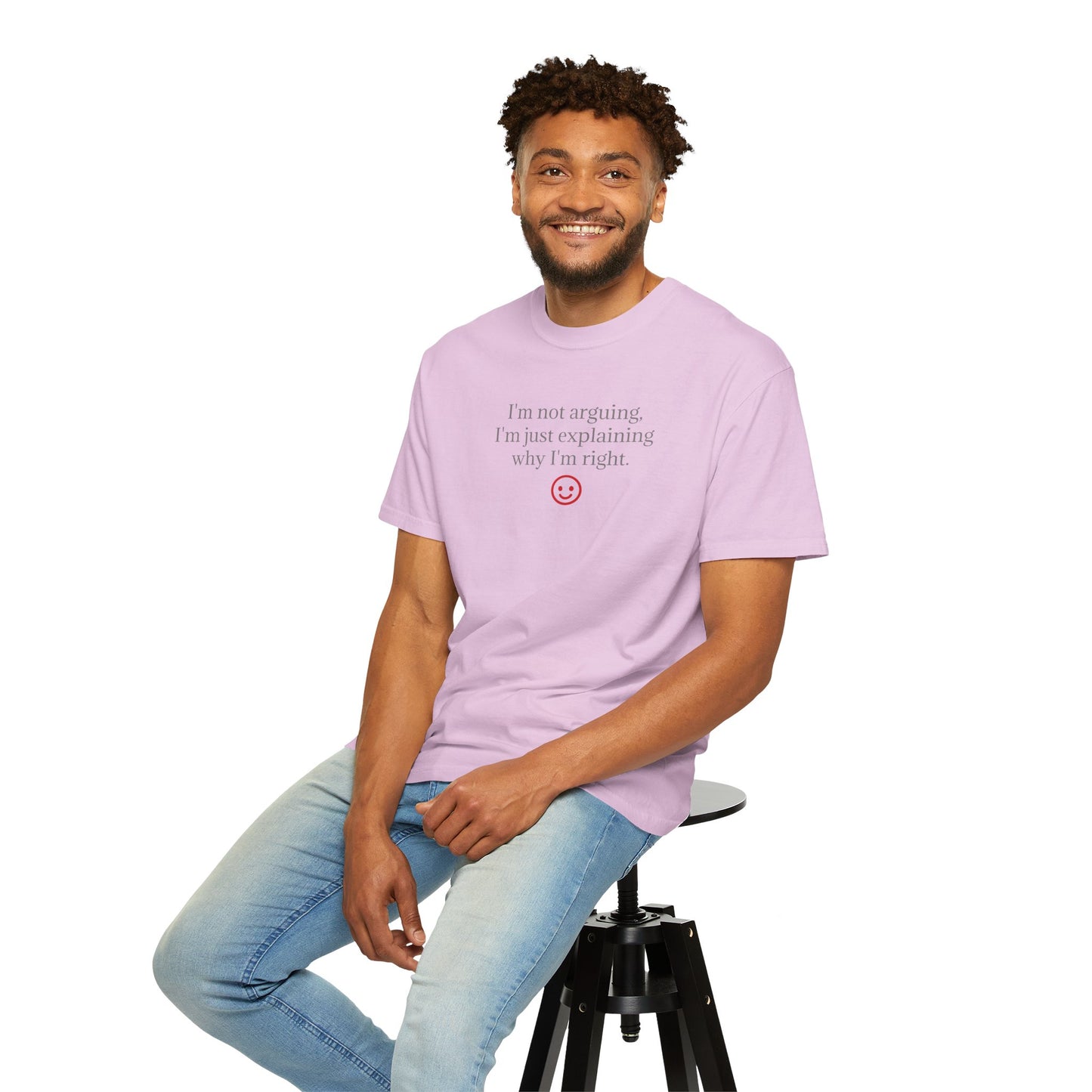 I'm Not Arguing I'm Just Explaining Why I'm Right T-shirt | Funny Quote Tee