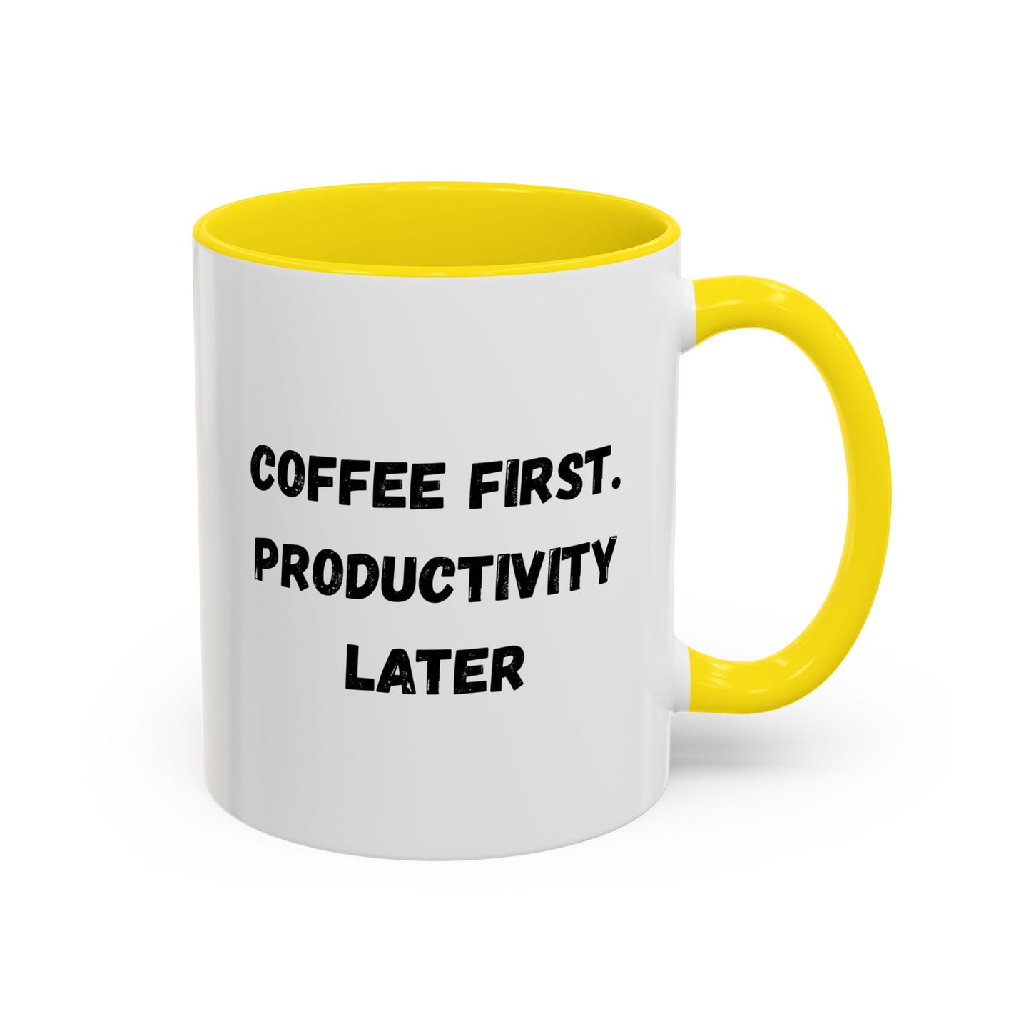 Coffee First Productivity Later Mug - Fun Office Gift, Motivational Coffee Cup, Black Handle Mug, Home Office Decor, Thoughtful Gift
