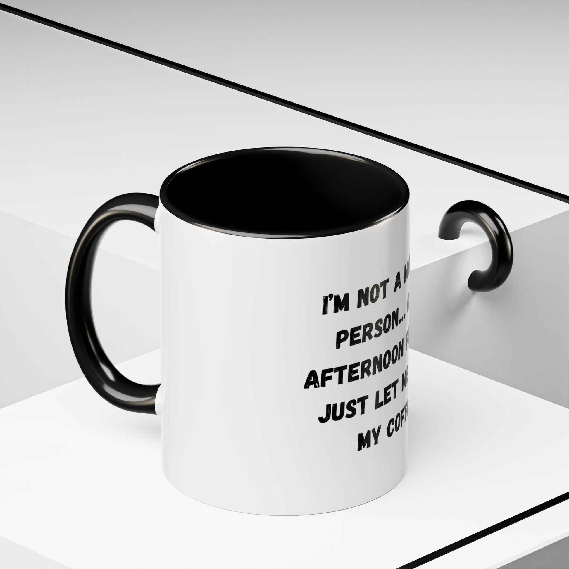 Funny Coffee Mug - "I'm Not a Morning Person" - 11oz & 15oz - TRV