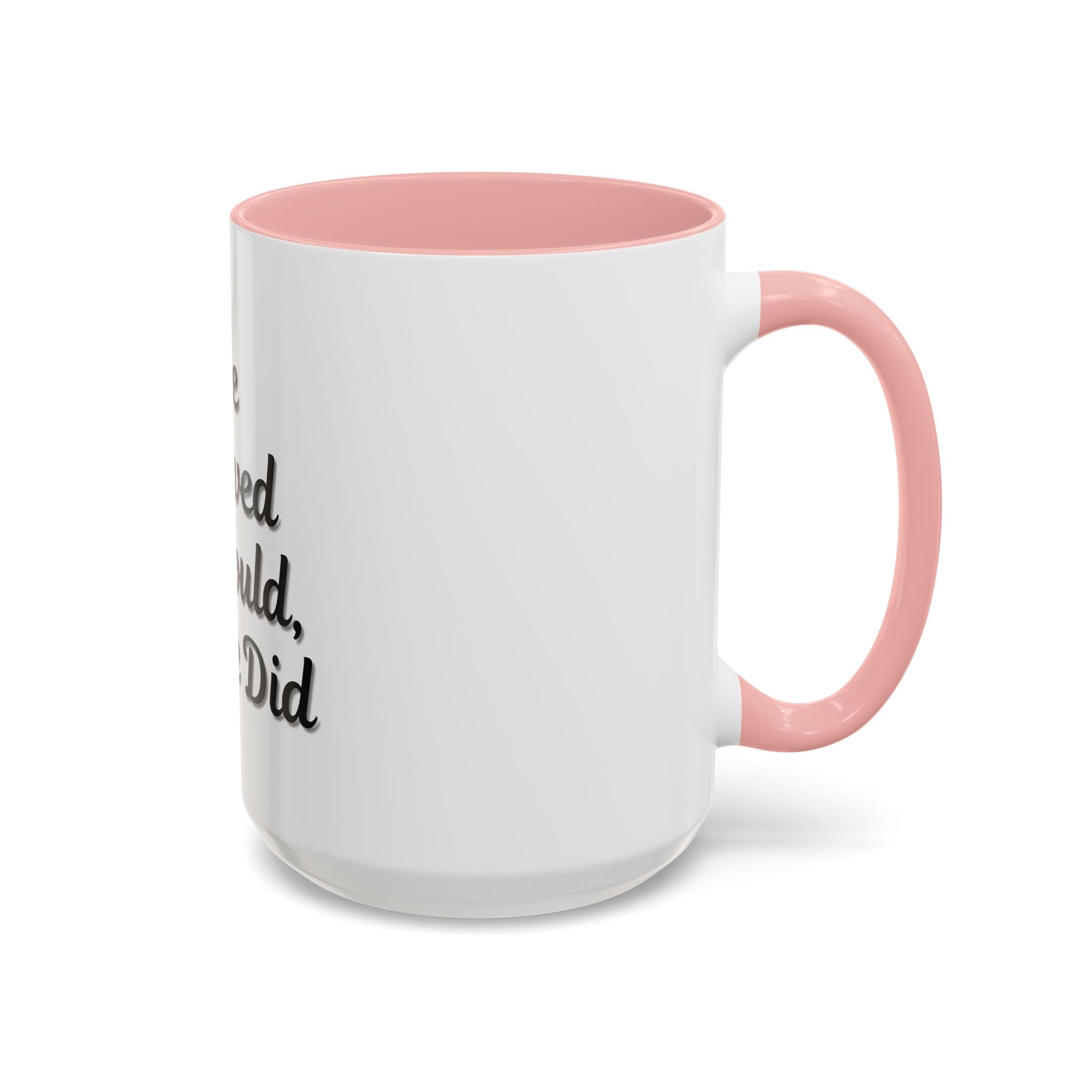 Inspiring Accent Coffee Mug - 'She Believed She Could, So She Did' - 11oz & 15oz - TRV