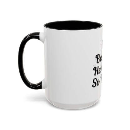 Inspirational Accent Coffee Mug - 'He Believed He Could, So He Did' - Perfect Gift for Motivational Moments - TRV