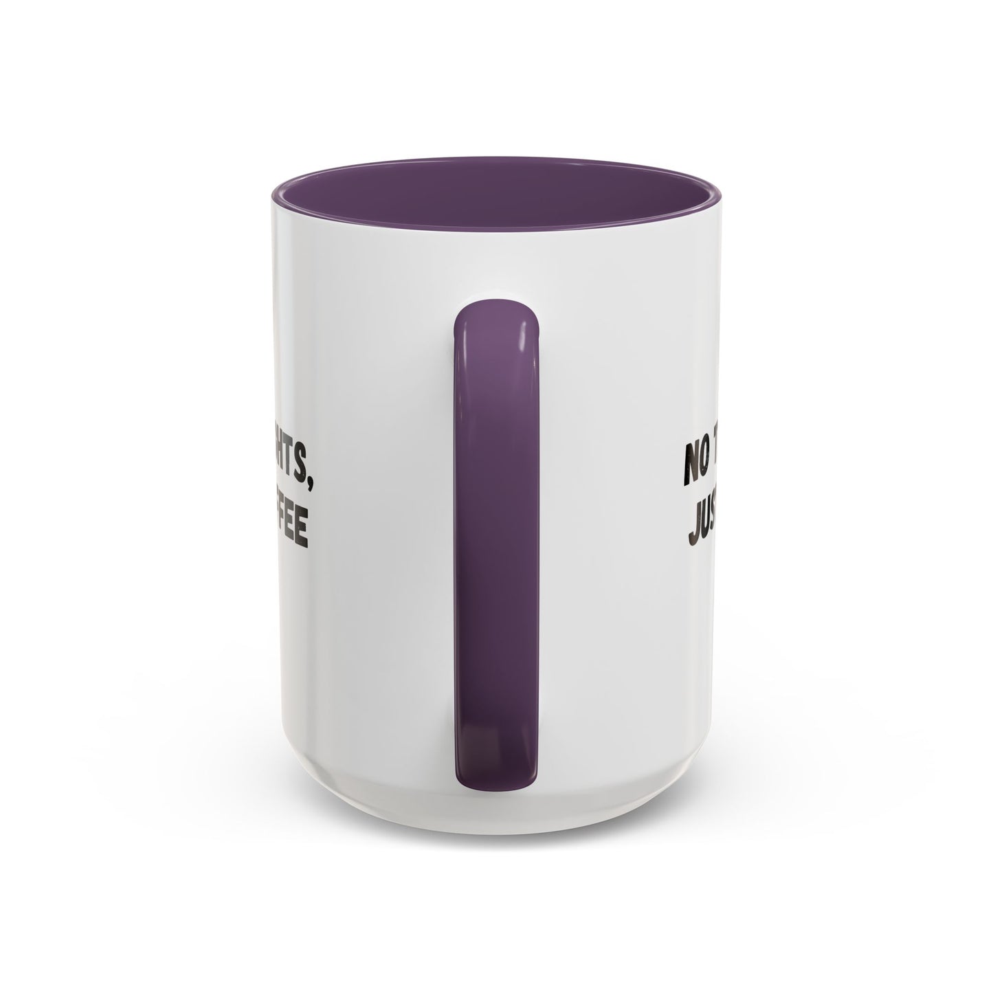 No Thoughts Just Coffee Mug - Fun Coffee Cup, Perfect for Coffee Lovers, Gift for Birthdays, Office Essentials, Unique Caffeine Lover's