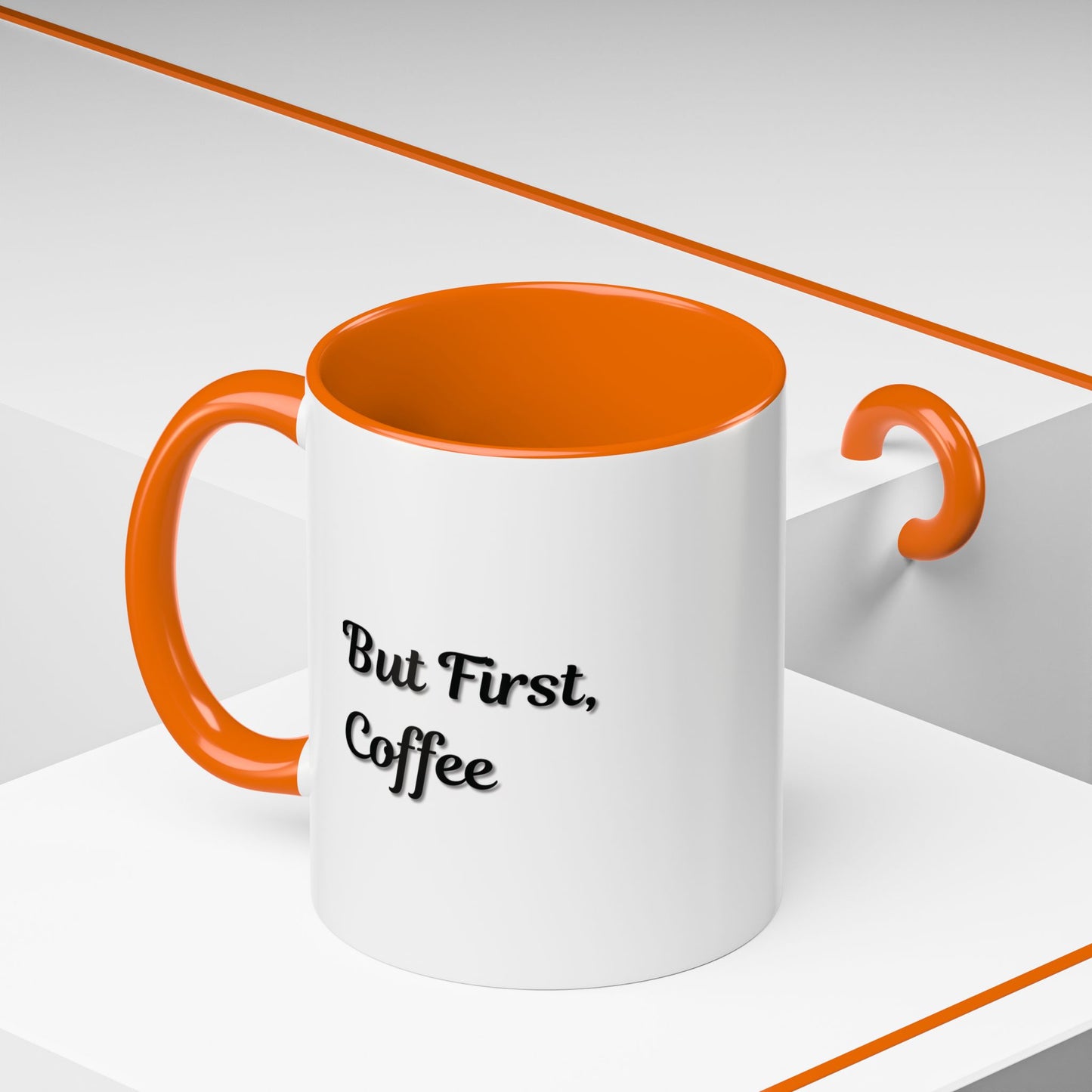 Funny Coffee Mug - But First Coffee, Accent Cup for Coffee Lovers, Gift for Coffee Enthusiasts, Kitchen Decor, Coffee Mug with