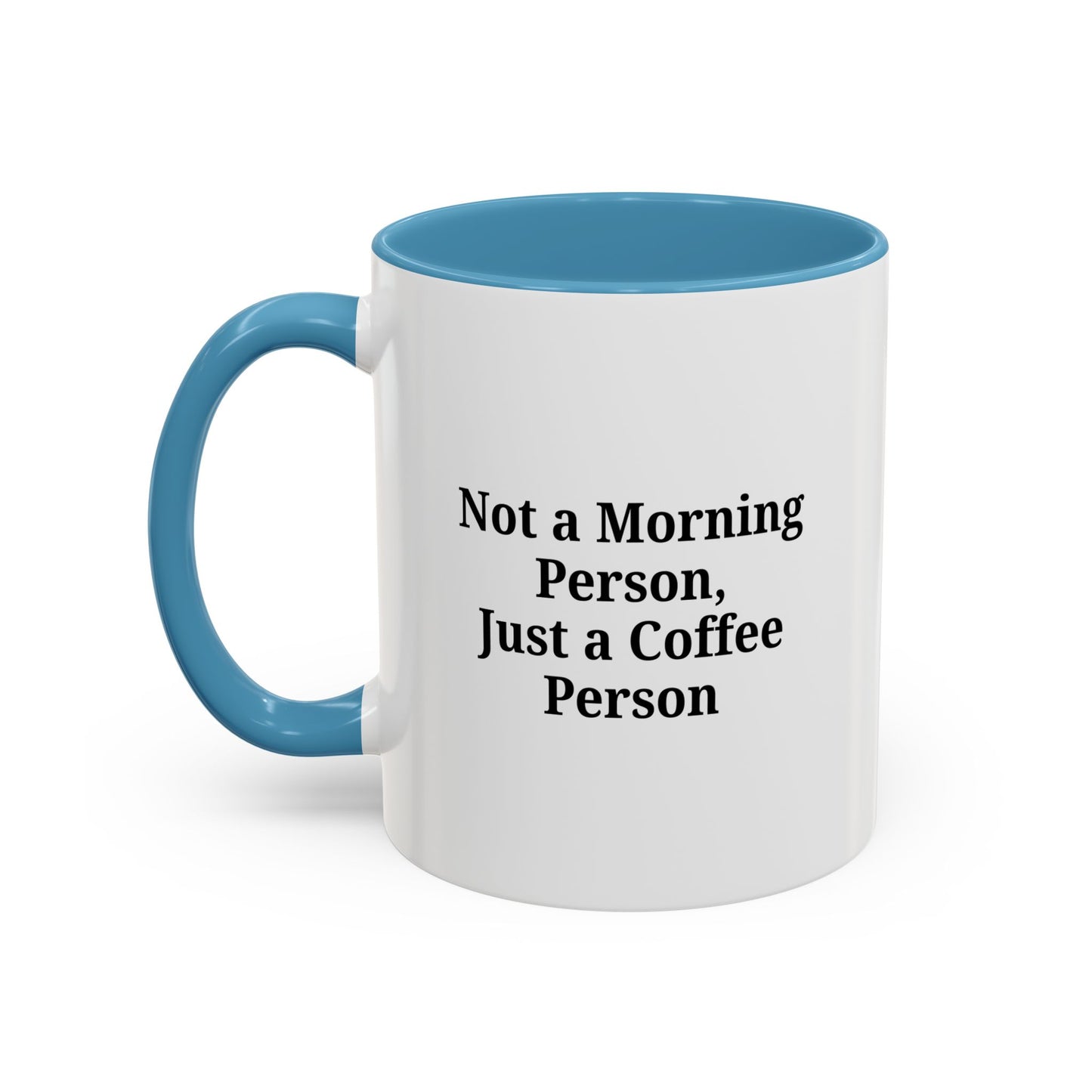 Not a Morning Person Coffee Mug, Fun Coffee Lover Gift, Black Accent Mug, Perfect for Coffee Addicts, Funny Drinkware