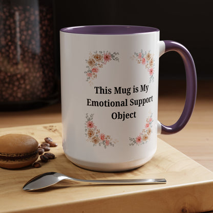 Floral Emotional Support Coffee Mug, Coffee Lover Gift, Funny Mug, Self-Care Necessity, Floral Design Mug, Unique Gift for Friends