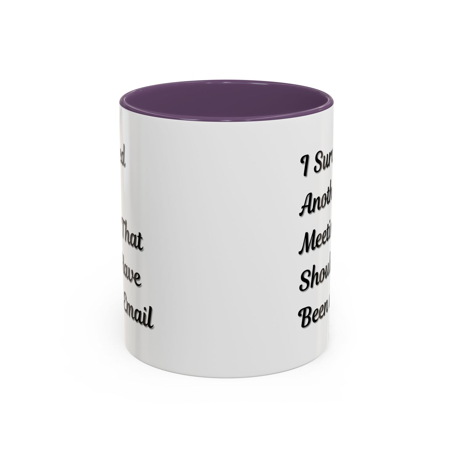 Coffee Mug, Funny Office Mug, Work Meeting Humor, Gift for Coworker, Sarcastic Tea Cup, Boss Gift, Desk Decor, Office Decor