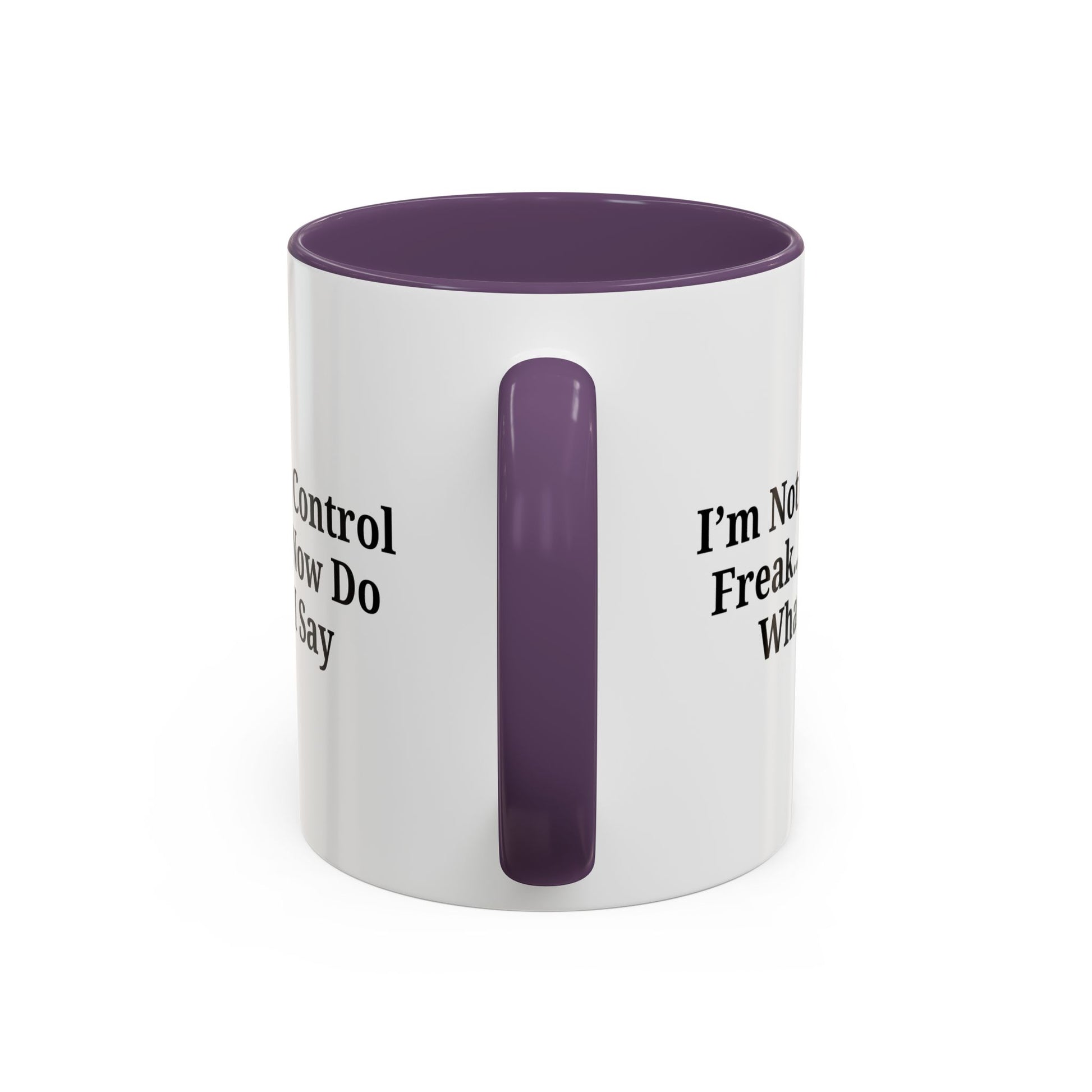 Funny Accent Coffee Mug - I'm Not a Control Freak, Gift for Boss/Office, Unique Tea Cup, Ideal for Birthdays, Humor Lovers - TRV