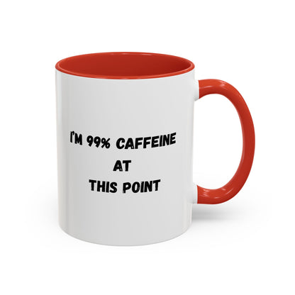I'm 99% Caffeine Coffee Mug - Funny Gift for Coffee Lovers, Black Accent Mug, Office Humor, Caffeine Addict, Birthday Gift