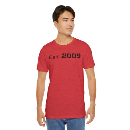 Established 2009 Unisex Tee - Casual Wear, Birthday Gift, Graduation Outfit, Anniversary Shirt, Personalized Fashion - TRV