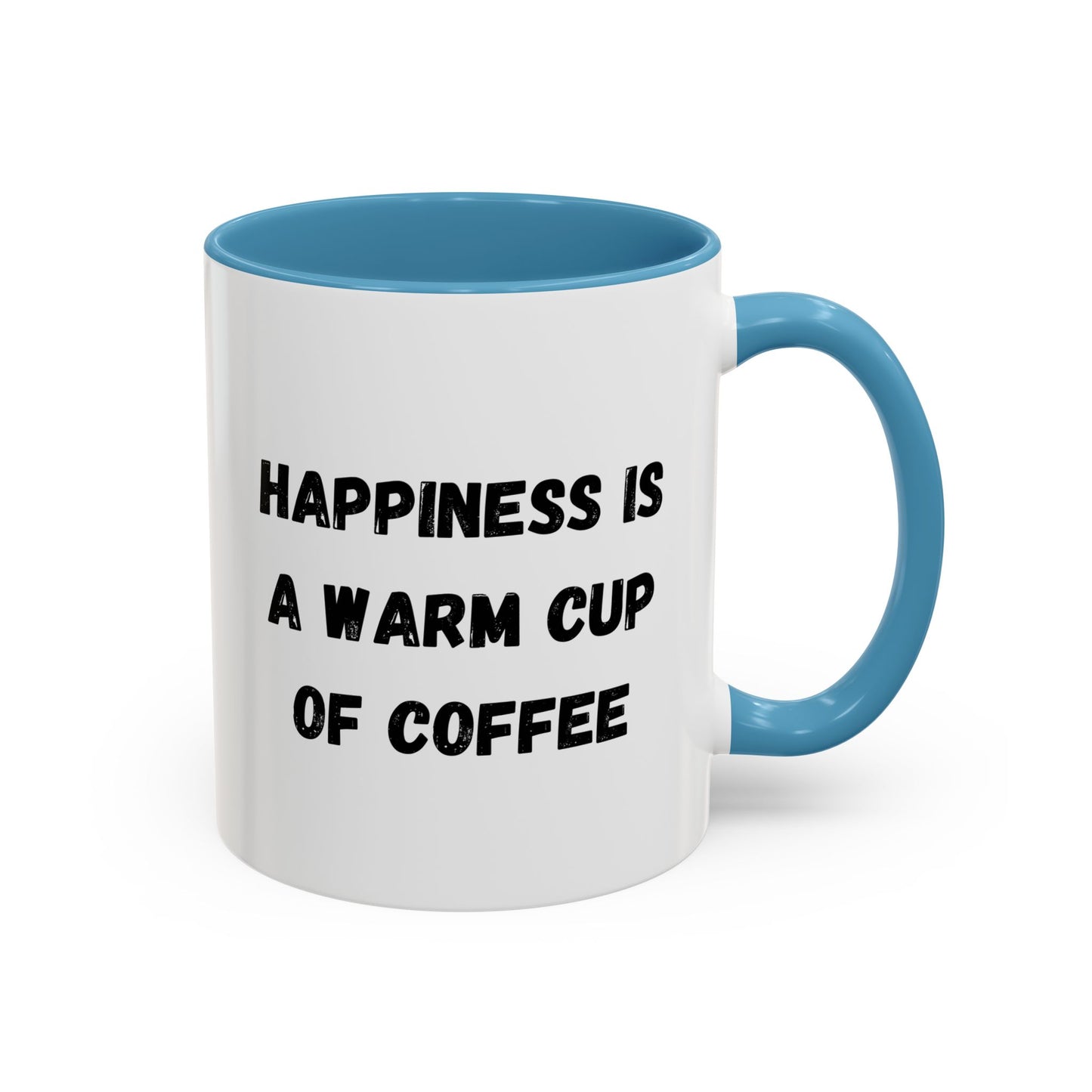 Coffee Mug — “Happiness Is A Warm Cup Of Coffee” Accent Ceramic Mug (11/15 oz)