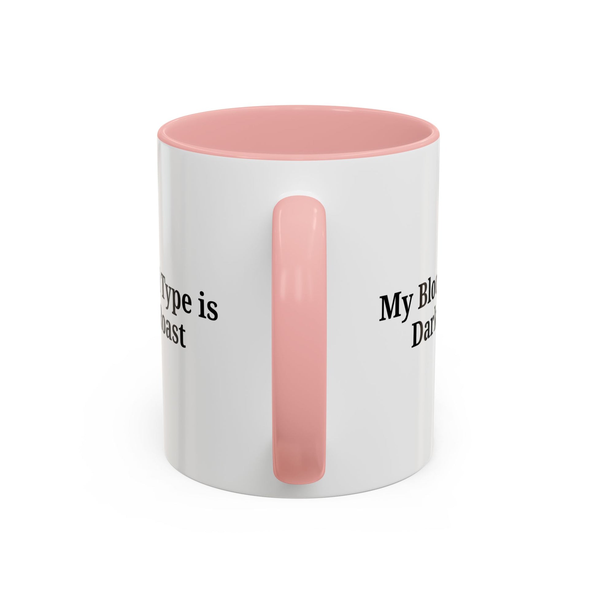 My Blood Type is Dark Roast Coffee Mug - TRV