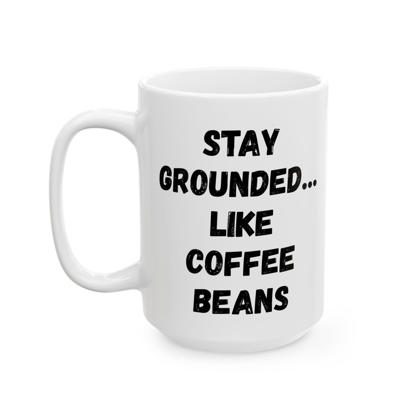 Inspirational Ceramic Mug - Motivational Quote for Daily Empowerment - TRV