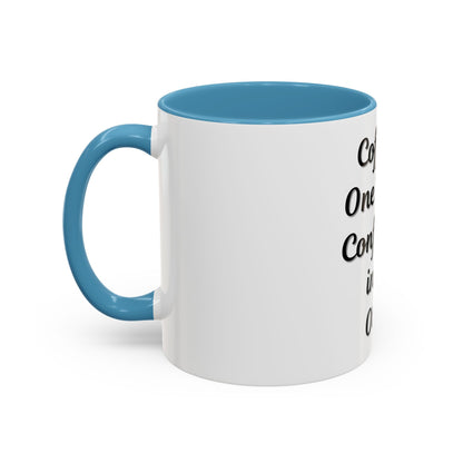 Inspirational Coffee Mug - "Coffee in One Hand, Confidence in the Other" - TRV