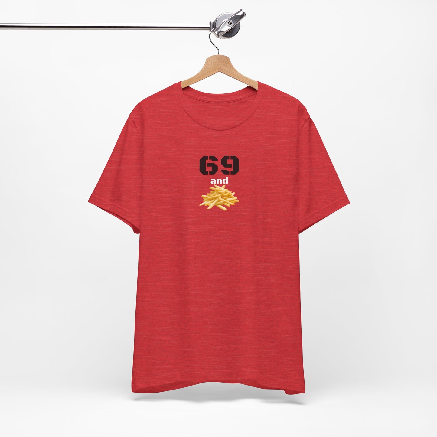 Funny 69 And French Fries Graphic Tee, Casual Humor Shirt, Cute Gift, Stylish Graphic Top, Unisex Quirky T-Shirt, Everyday Wear