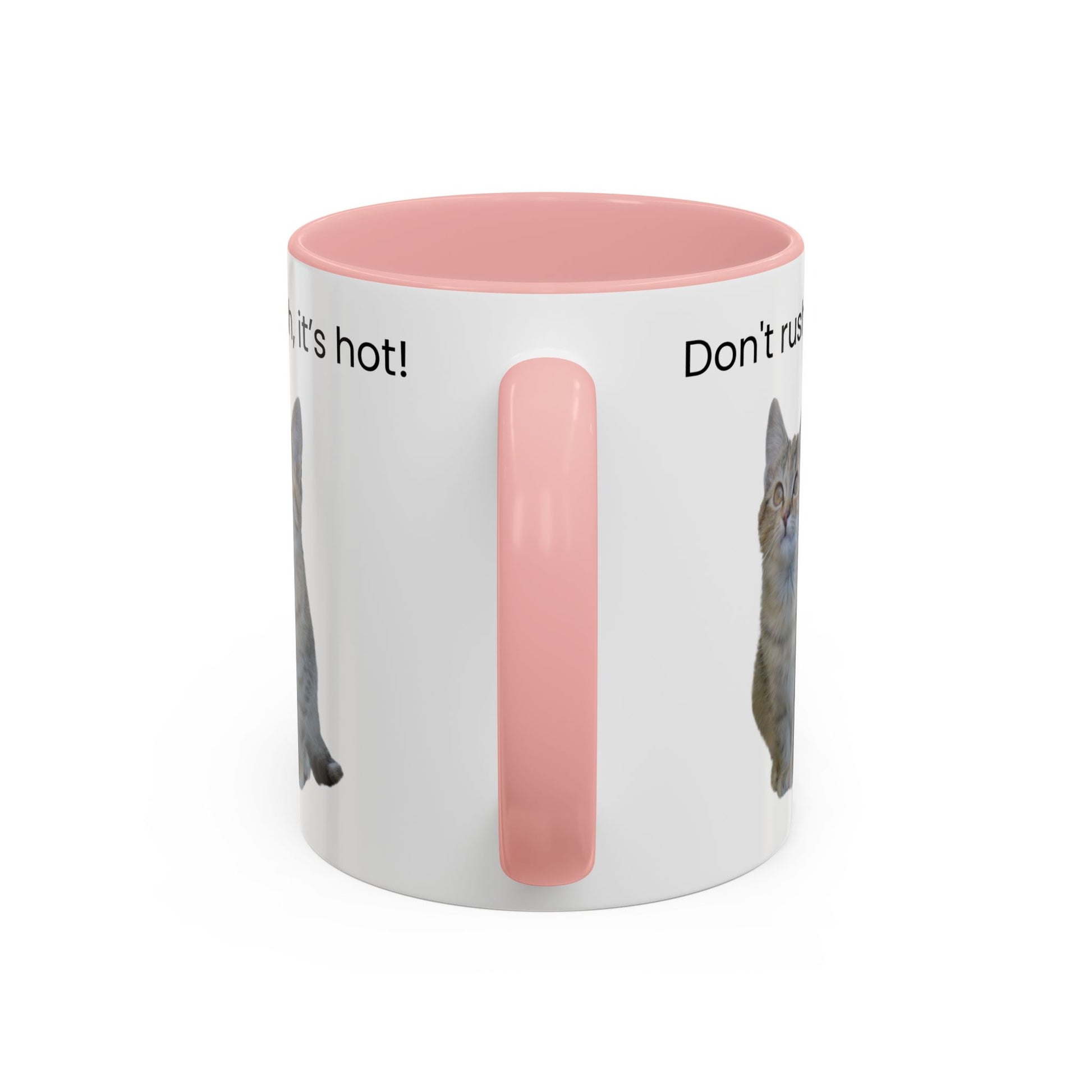 Cute Cat Coffee Mug - "Don't Rush, It's Hot!" - TRV