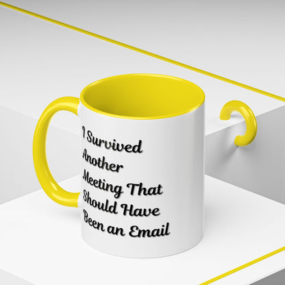 Coffee Mug, Funny Office Mug, Work Meeting Humor, Gift for Coworker, Sarcastic Tea Cup, Boss Gift, Desk Decor, Office Decor