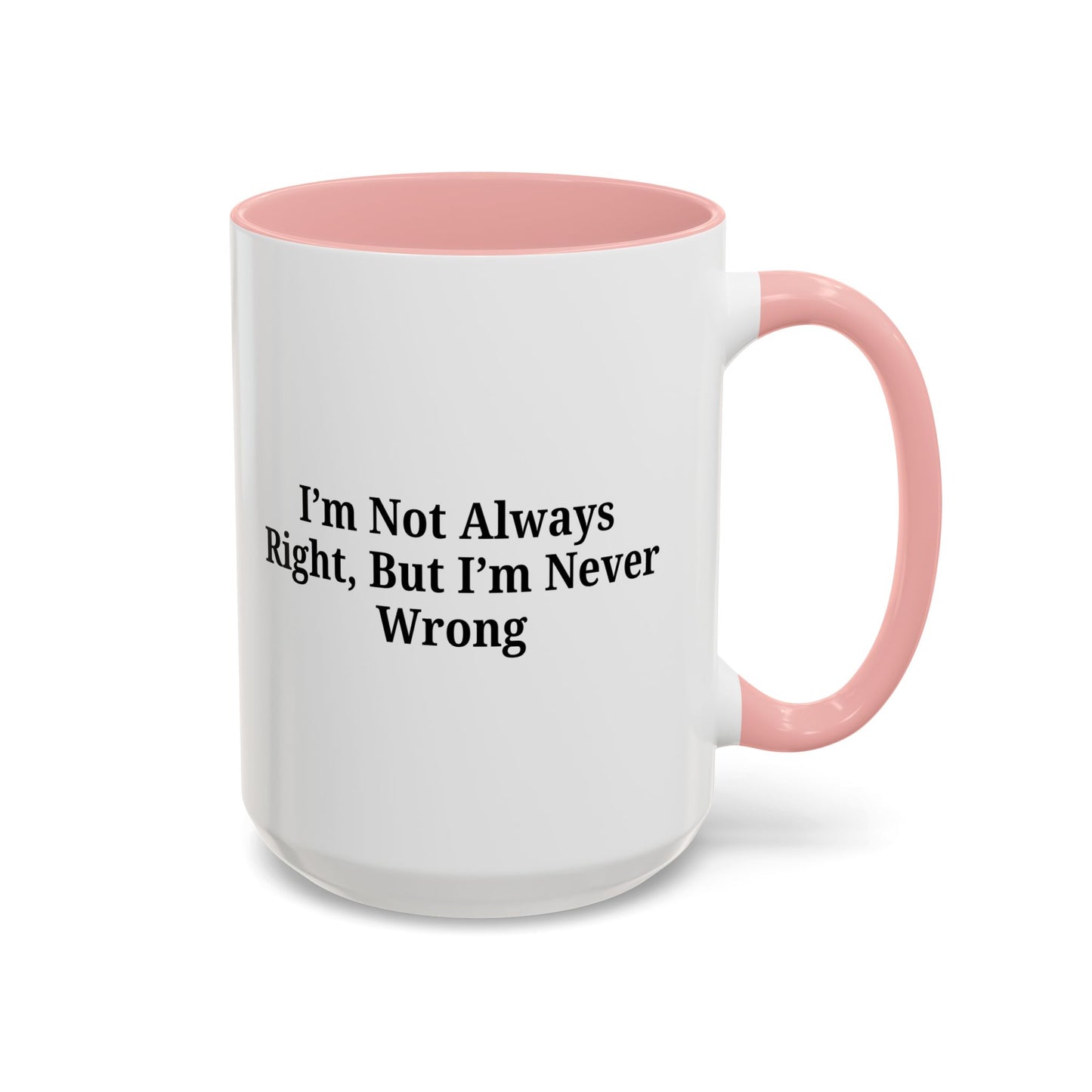 Funny Coffee Mug - Humorous Gift for Coffee Lovers, Gift for Friends, Right Quotes, Motivational Cup, Office Mug - TRV