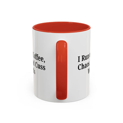 Funny Black Accent Coffee Mug - "I Run on Coffee, Chaos, and Cuss Words" - Ideal Gift for Coffee Lovers - TRV