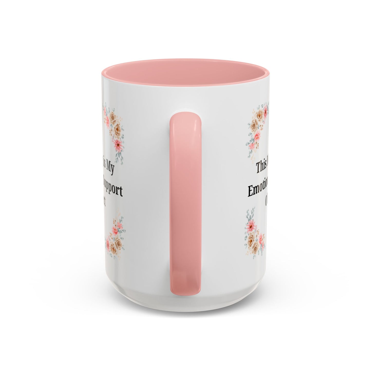 Floral Emotional Support Coffee Mug, Coffee Lover Gift, Funny Mug, Self-Care Necessity, Floral Design Mug, Unique Gift for Friends