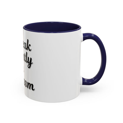 Sarcasm Accent Coffee Mug - I Speak Fluently in Sarcasm - Funny Gift for Coffee Lovers - TRV
