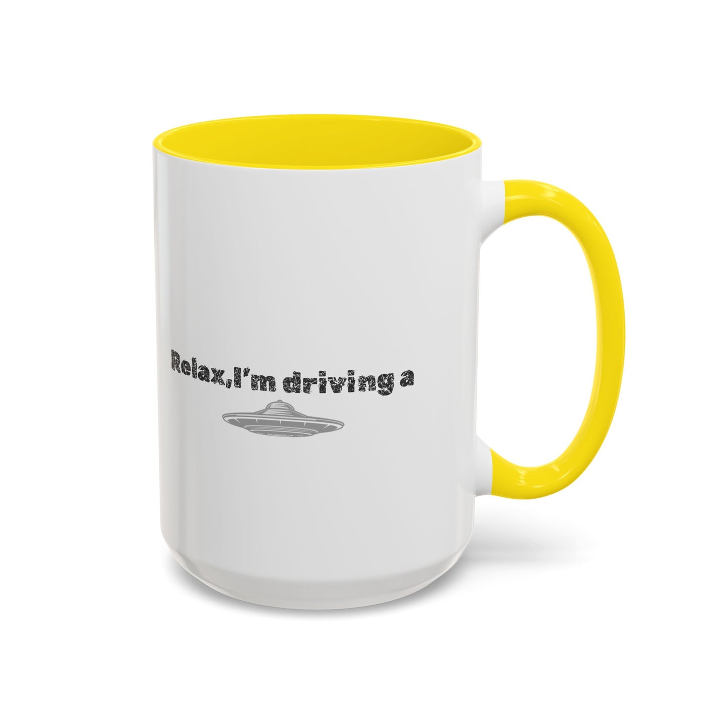 Coffee Mug — “Relax, I’m Driving” UFO Accent Ceramic Mug (11/15 oz)
