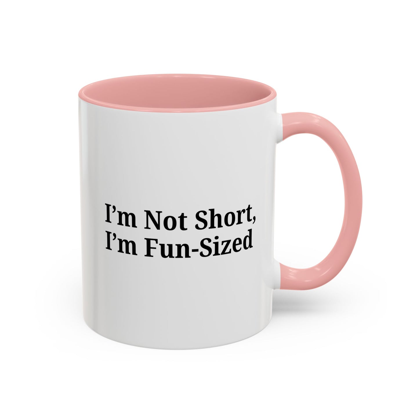 Fun-Sized Quote Coffee Mug - Perfect Gift for Short People - TRV