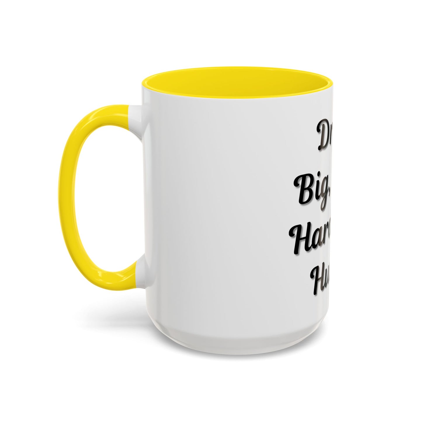 Inspirational Accent Coffee Mug - "Dream Big, Work Hard, Stay Humble" - Motivational 11/15oz - TRV