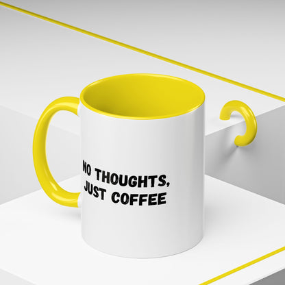 No Thoughts Just Coffee Mug - Fun Coffee Cup, Perfect for Coffee Lovers, Gift for Birthdays, Office Essentials, Unique Caffeine Lover's