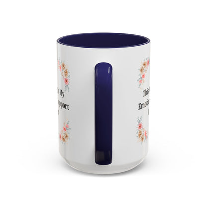 Floral Emotional Support Coffee Mug - Perfect Gift for Self-Care - TRV