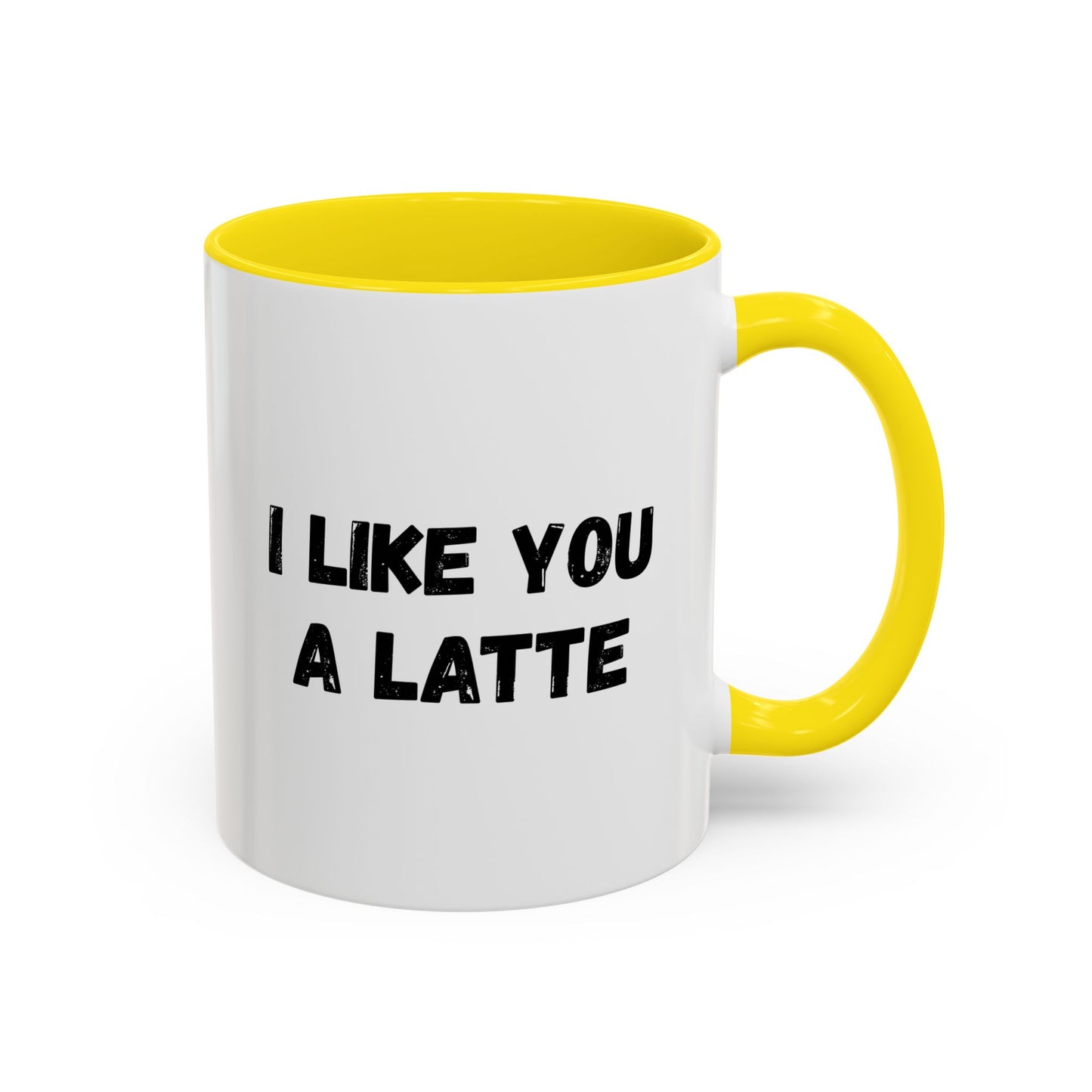 I Like You A Latte Coffee Mug, Funny Coffee Cup, Gift for Coffee Lovers, Cute Office Mug, Humor Tea Mug