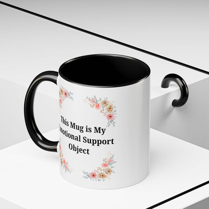 Floral Emotional Support Coffee Mug - Perfect Gift for Self-Care - TRV