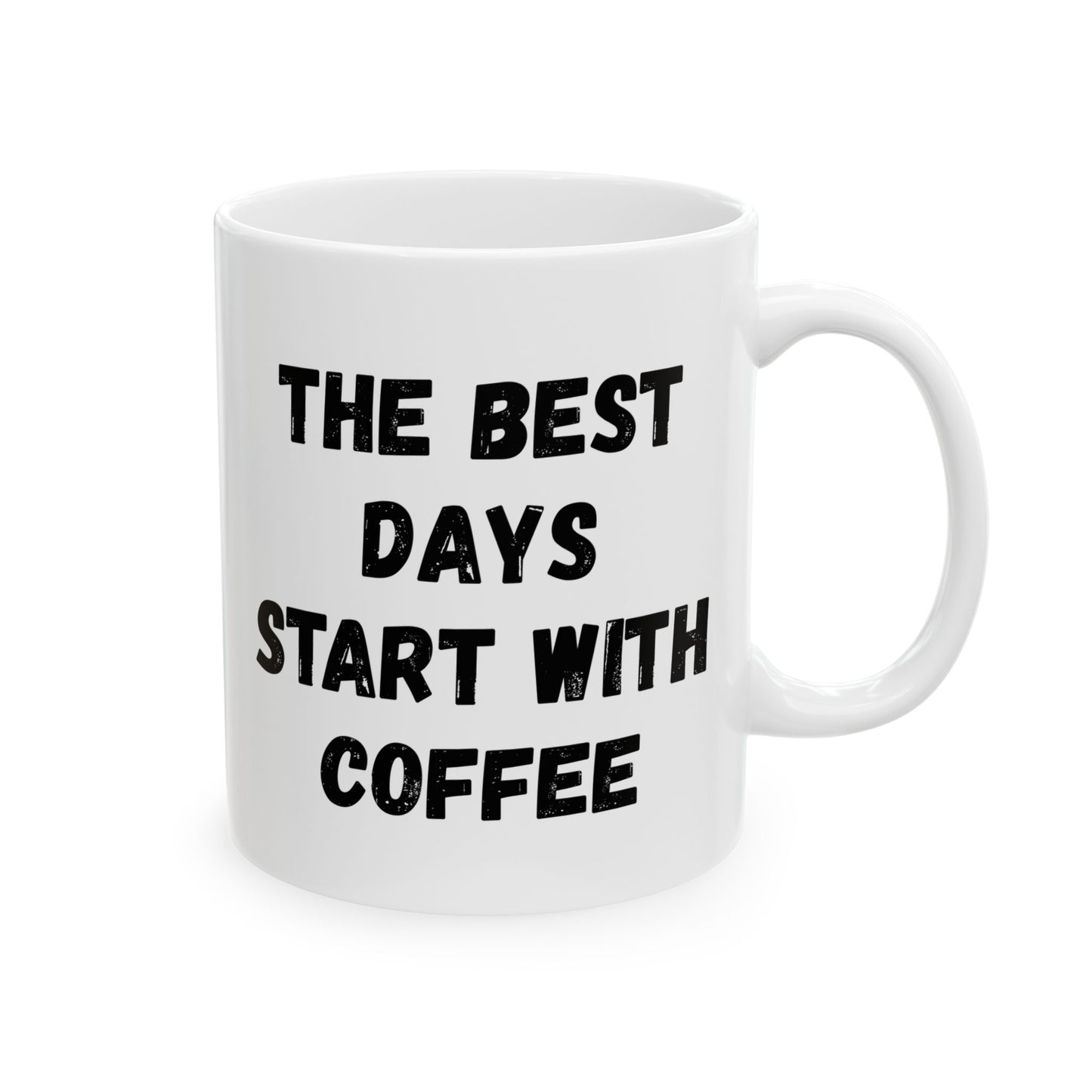 Inspirational Coffee Mug - Start Your Day Right (11oz, 15oz) - TRV