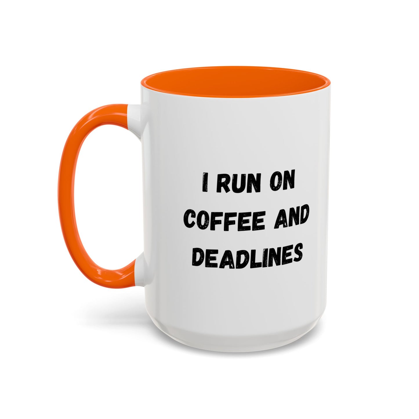 I Run on Coffee and Deadlines Mug, Motivational Coffee Cup, Office Mug, Gift for Writers, Caffeine Lover's Mug, Funny Coffee Cup