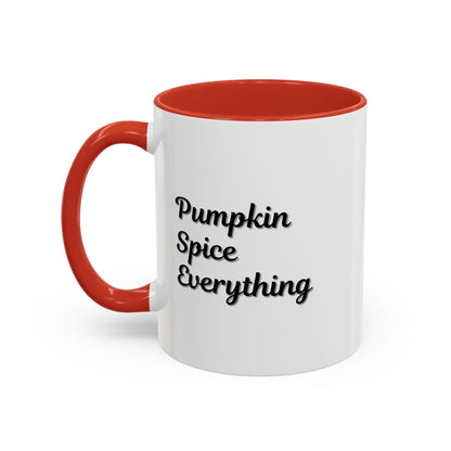 Pumpkin Spice Everything Accent Coffee Mug — Fall Seasonal 11/15oz