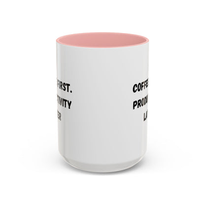 Coffee First Productivity Later Mug - Fun Office Gift, Motivational Coffee Cup, Black Handle Mug, Home Office Decor, Thoughtful Gift