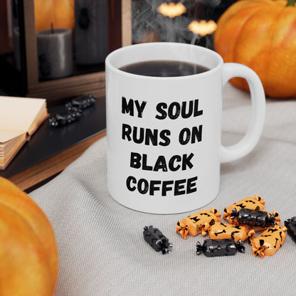 Coffee Lover's Ceramic Mug – 'My Soul Runs on Black Coffee' – Perfect Gift for Coffee Enthusiasts - TRV