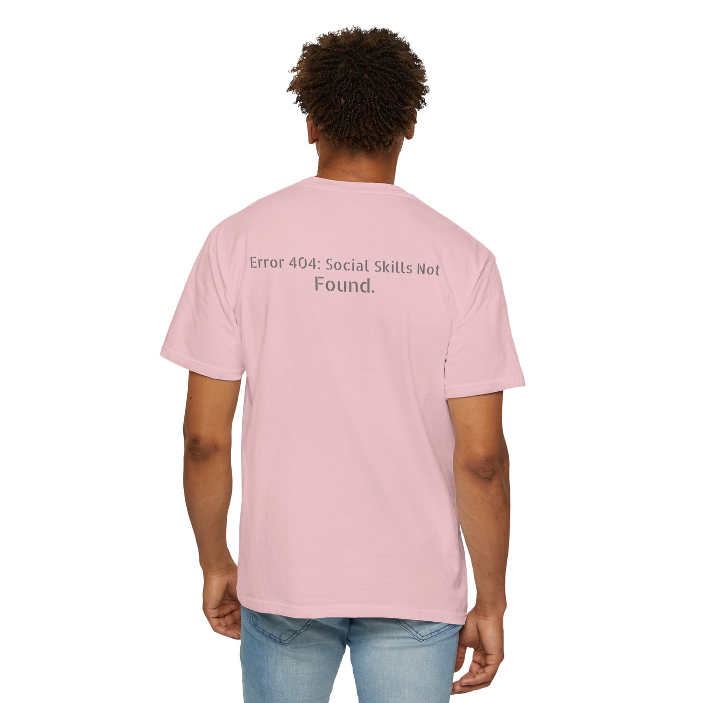 Error 404 Social Skills Not Found T-Shirt | Funny Tech Humor Tee