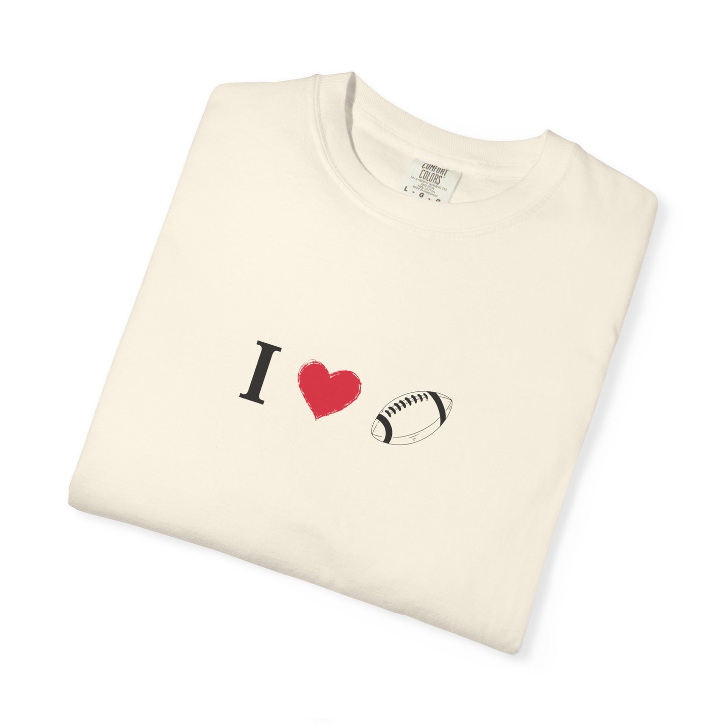 I Love Football T-Shirt - Unisex Cotton Tee, Fun Gift for Friends, Casual Style, Birthday Present, Summer Apparel - TRV