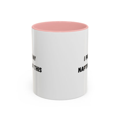 I Paused My Naptime For This Coffee Mug - Fun Black Accent Mug for Parents - TRV