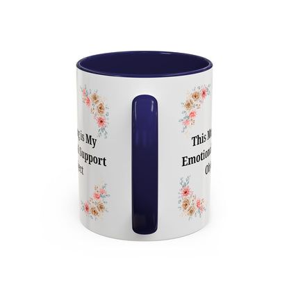 Floral Emotional Support Coffee Mug, Coffee Lover Gift, Funny Mug, Self-Care Necessity, Floral Design Mug, Unique Gift for Friends