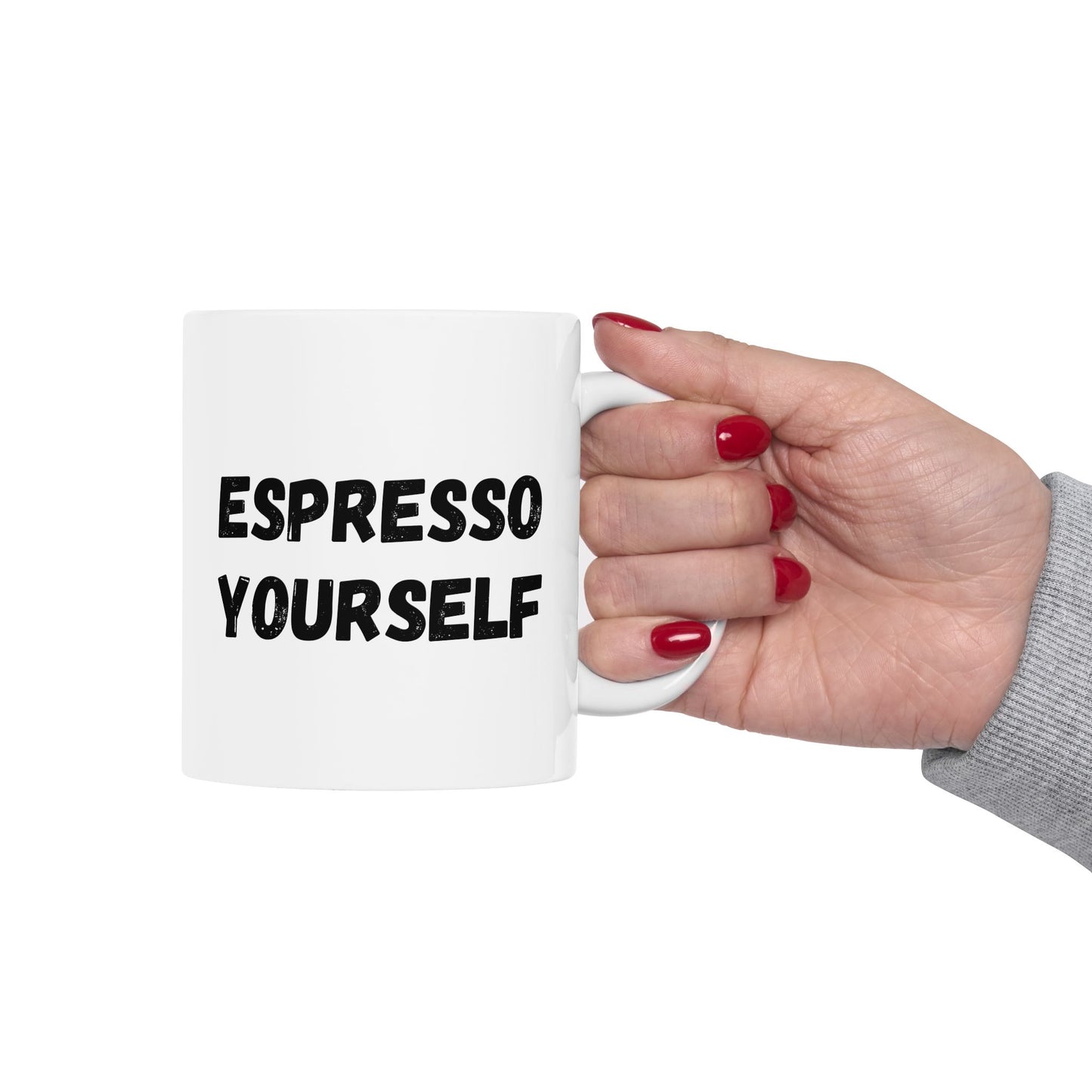 Espresso Yourself Ceramic Mug - Motivational Coffee Cup (11oz & 15oz) - TRV