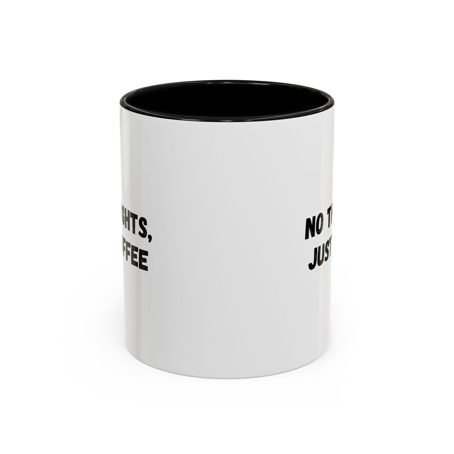 No Thoughts Just Coffee Mug - Fun Coffee Cup, Perfect for Coffee Lovers, Gift for Birthdays, Office Essentials, Unique Caffeine Lover's
